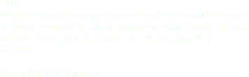 2008 OBJETO: Ejecutar la Tala y retiro de árboles y arbustos y el bloqueo y traslado de árboles y arbustos, de la obra "desarrollo constructivo de la Manzana Lievano", ubicada entre las carreras 8º y 9º y las calles 10 y 11 Bogotá D.C. CLIENTE: CONSORCIO CONTEIN-CPC